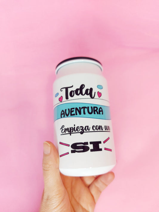 Lata refresco "Toda aventura...."